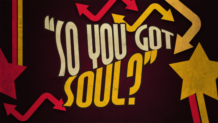 So You Got Soul? Bank Holiday Special